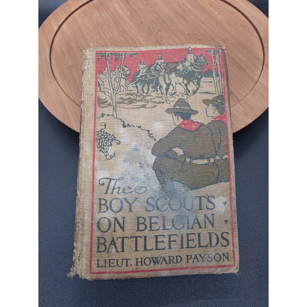 1913 Boy Scout Fiction Book - The Boy Scouts On Belgian Battlefields
